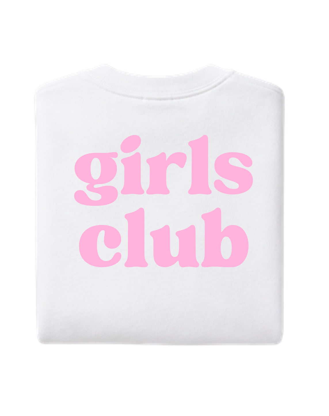 Girls Club Sweatshirt
